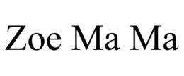 ZOE MA MA trademark