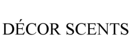 DÉCOR SCENTS trademark