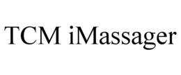 TCM IMASSAGER trademark
