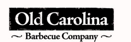 OLD CAROLINA BARBECUE COMPANY trademark
