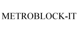 METROBLOCK-IT trademark