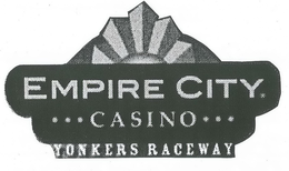 EMPIRE CITY CASINO YONKERS RACEWAY trademark