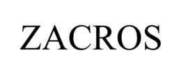ZACROS trademark