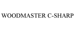 WOODMASTER C-SHARP trademark