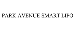 PARK AVENUE SMART LIPO trademark