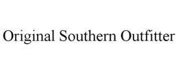 ORIGINAL SOUTHERN OUTFITTER trademark