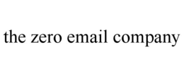 THE ZERO EMAIL COMPANY trademark