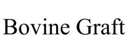 BOVINE GRAFT trademark