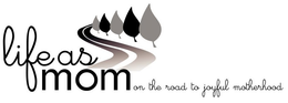 LIFE AS MOM ON THE ROAD TO JOYFUL MOTHERHOOD trademark