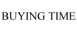 BUYING TIME trademark