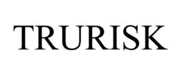 TRURISK trademark
