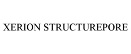 XERION STRUCTUREPORE trademark
