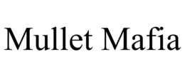 MULLET MAFIA trademark