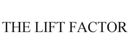 THE LIFT FACTOR trademark
