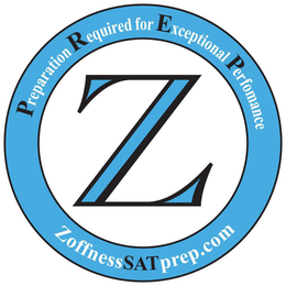 PREPARATION REQUIRED FOR EXCEPTIONAL PERFORMANCE Z ZOFFNESSSATPREP.COM trademark