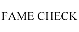 FAME CHECK trademark