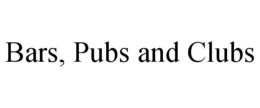 BARS, PUBS AND CLUBS trademark