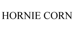 HORNIE CORN trademark