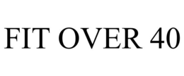 FIT OVER 40 trademark