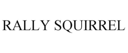 RALLY SQUIRREL trademark