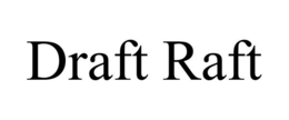 DRAFT RAFT trademark