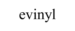 EVINYL trademark