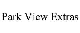PARK VIEW EXTRAS trademark