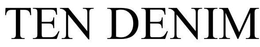 TEN DENIM trademark