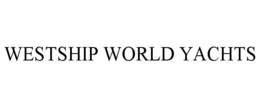 WESTSHIP WORLD YACHTS trademark