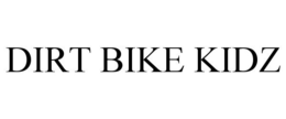 DIRT BIKE KIDZ trademark