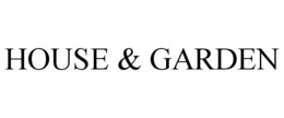 HOUSE & GARDEN trademark