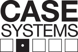 CASE SYSTEMS trademark