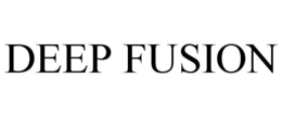 DEEP FUSION trademark