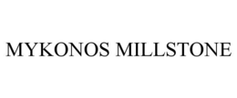 MYKONOS MILLSTONE trademark