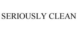 SERIOUSLY CLEAN trademark