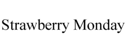 STRAWBERRY MONDAY trademark