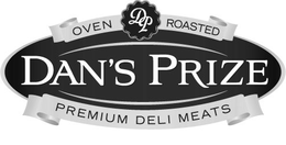 DP OVEN ROASTED DAN'S PRIZE PREMIUM DELI MEATS trademark