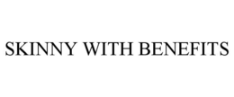 SKINNY WITH BENEFITS trademark