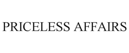 PRICELESS AFFAIRS trademark