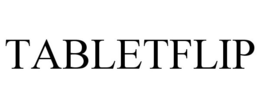 TABLETFLIP trademark