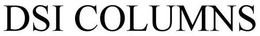 DSI COLUMNS trademark