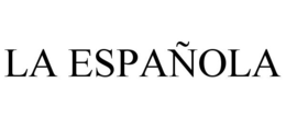 LA ESPAÑOLA trademark