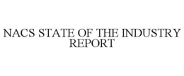 NACS STATE OF THE INDUSTRY REPORT trademark