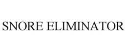 SNORE ELIMINATOR trademark