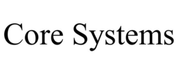 CORE SYSTEMS trademark
