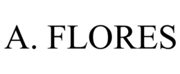 A. FLORES trademark