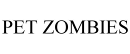 PET ZOMBIES trademark