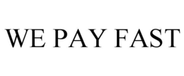 WE PAY FAST trademark