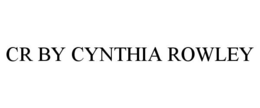 CR BY CYNTHIA ROWLEY trademark