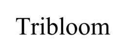TRIBLOOM trademark